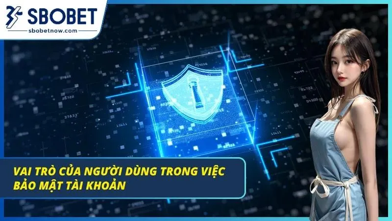 Chính Sách Bảo Mật - Cam Kết Minh Bạch & An Toàn Tuyệt Đối Tầm quan trọng của việc thành viên bảo mật nick