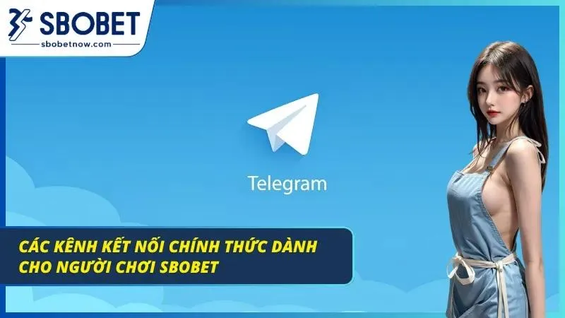 Liên Hệ SBOBET - Hệ Thống Hỗ Trợ Chuyên Nghiệp Nhất 2026 4 kênh chat phổ biến nhất